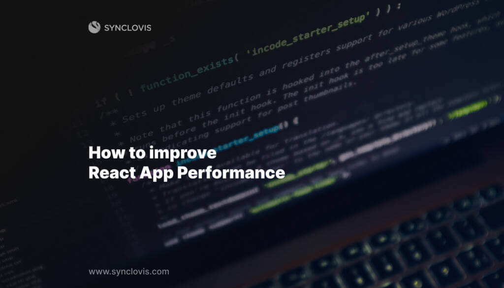 How to improve React app performance  ?