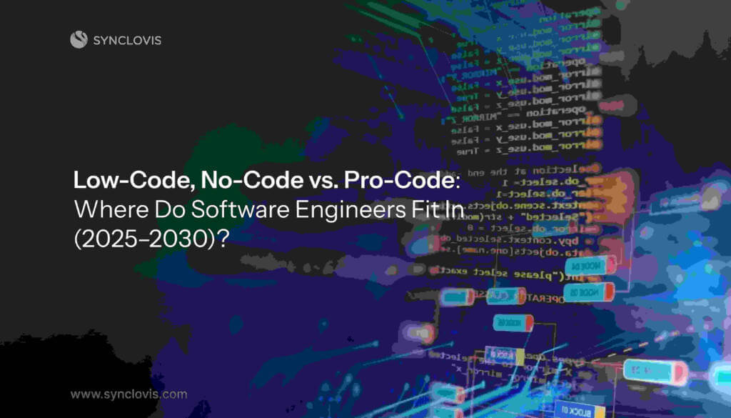 Low-Code, No-Code vs. Pro-Code: Where Do Software Engineers Fit In (2025–2030)? 1 Low-Code, No-Code vs. Pro-Code