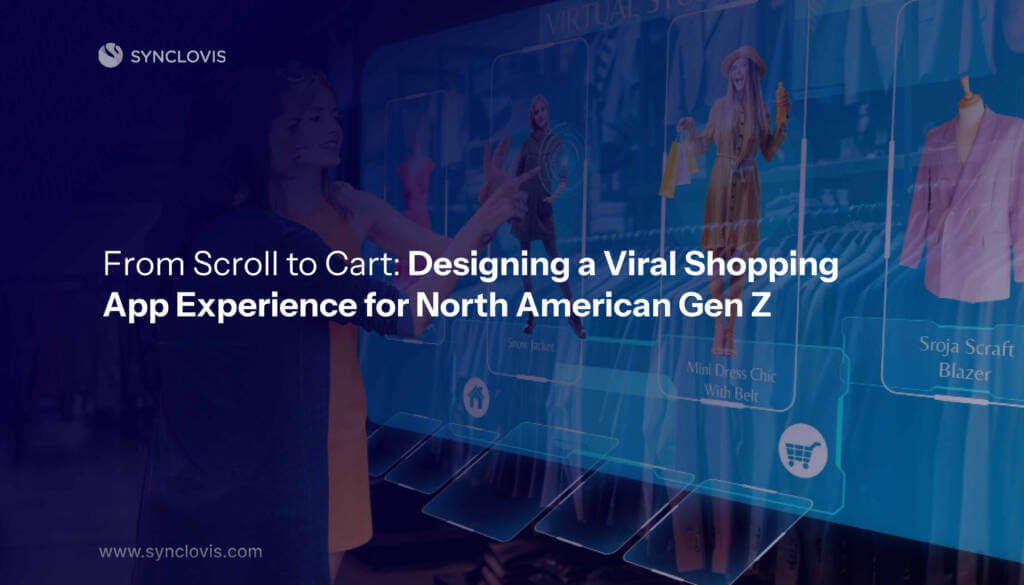 Designing a Viral Shopping App Experience for North American Gen Z